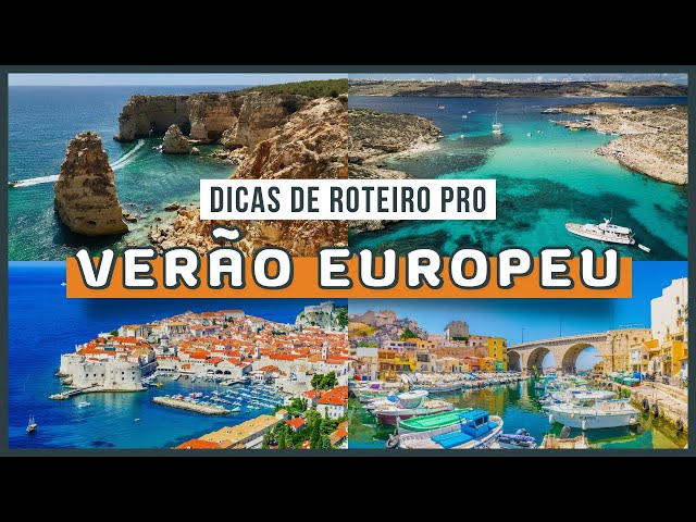 Pra onde ir NO VERÃO EUROPEU | Dicas de roteiros para curtir as férias do meio do ano