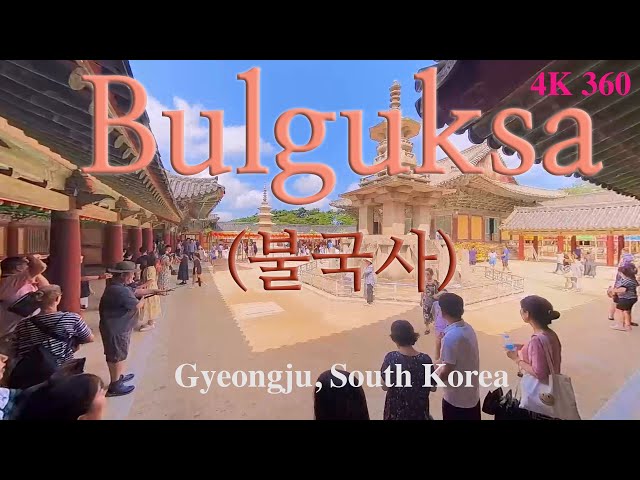 K Buddhism Temple 02 Bulguksa en 4K 360