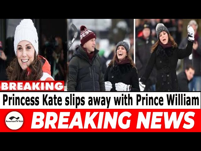 Princess Kate slips away with Prince William for secret scenic holiday.......