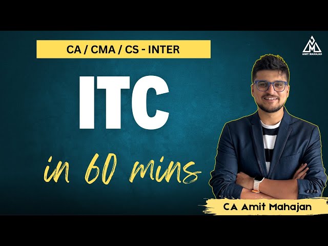 Input Tax Credit | Super Revision | Inter | CA Amit Mahajan