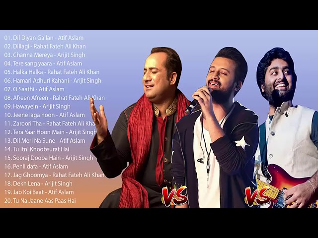 Bollywood new songs atif aslam rahat fateh ali khan & arijit singh