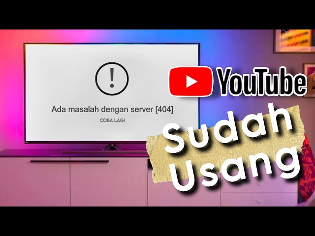 Cara mengatasi Youtube Usang Ada Masalah dengan Server Tidak Bisa dibuka Karena Kadaluwarsa