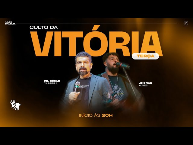 CULTO DA VITÓRIA | PR. CÉSAR CARREIRA | 11/02/2025