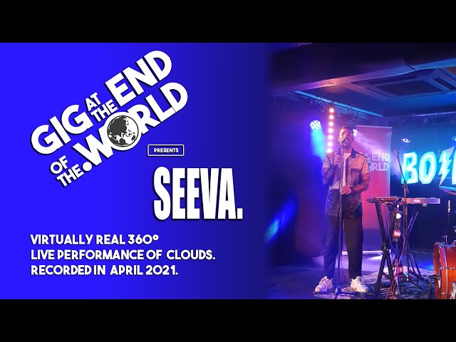 SEEVA CLOUDS 360 live music video