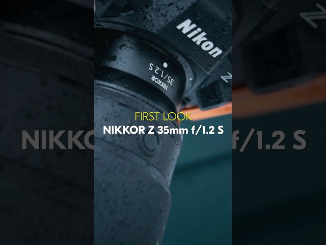 NIKKOR Z 35mm f/1.2 S | First look of our newest professional prime lens with Ricci Chera