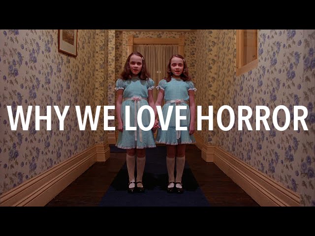 Why do we love horror movies?