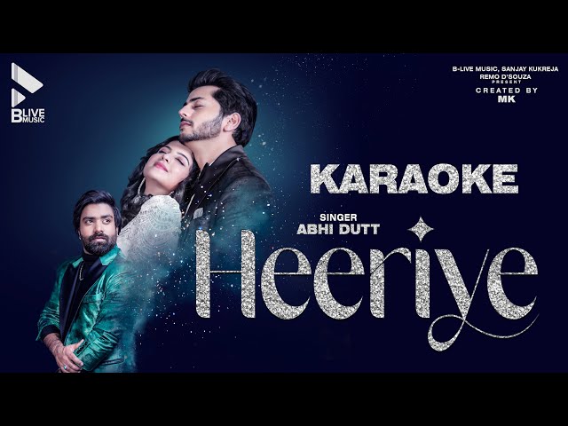 Heeriye Karaoke | Vikram M ft. Abhi Dutt | Abhishek Nigam | Tunisha Sharma | Shekhar A | MK