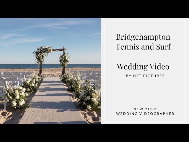 Bridgehampton Tennis and Surf Wedding w/ Grace Kelly Events :: NY Videographer :: NST Pictures