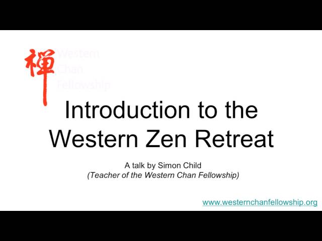 Introduction to Western Zen Retreat