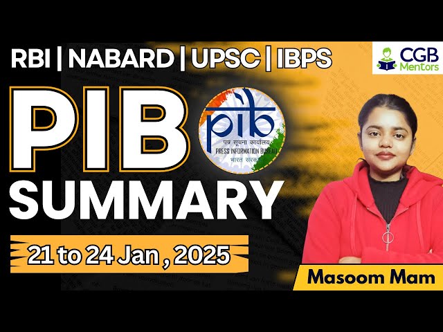 PIB Summary: 21st to 24th January 2025