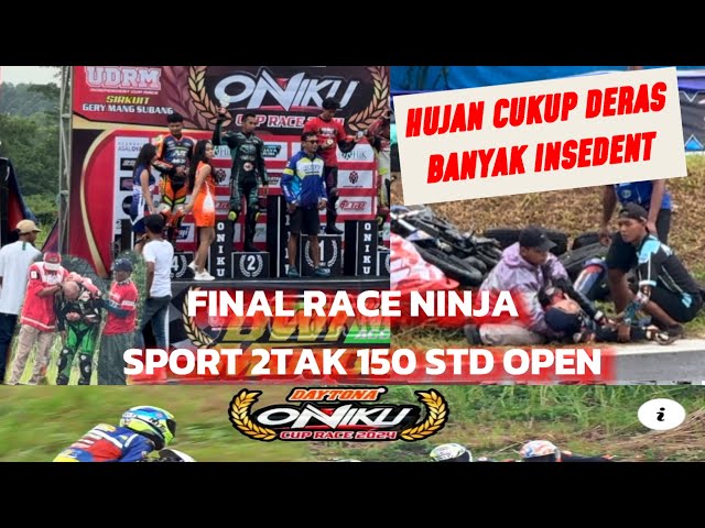 FINAL SPORT 2TAK 150 STD OPEN DI DERAS NYA HUJAN 🔥 SAMPAI ADA BEBERAPA INSIDENT ! SUBANG UDRM ONIKU