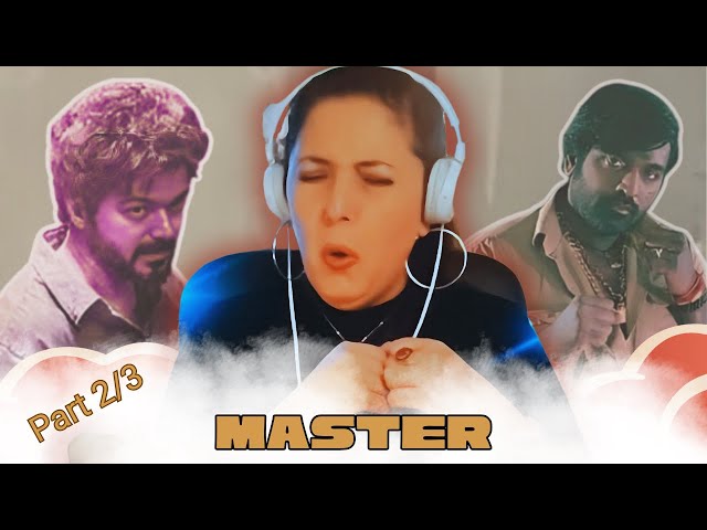 Master Movie Reaction Part (2/3) | Thalapathy Vijay | Vijay Sethupathi