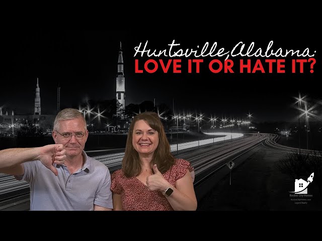 5 Reasons We Love It and 5 Reasons We Hate It || Living in the Rocket City || Rocket City Homes