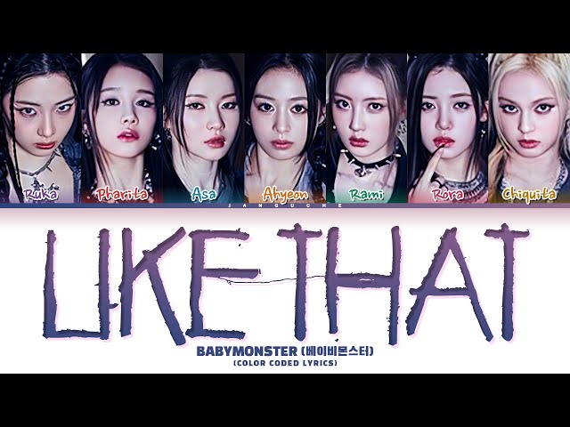 BABYMONSTER (베이비몬스터) - "LIKE THAT" (Color Coded Lyrics Eng/Rom/Han/가사)