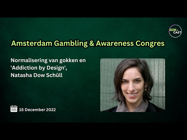 Part 09 | Het Eerste Gambling Awareness Congres - 15 december 2022 |  Natasha Dow Schull