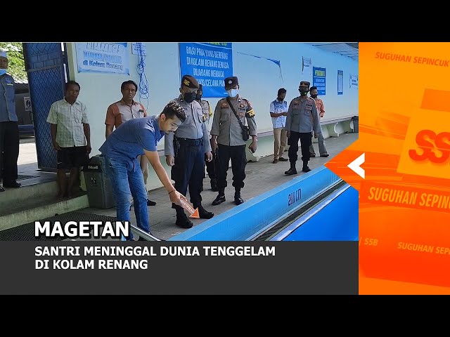 MAGETAN - Santri Meninggal Dunia Tenggelam Di Kolam Renang