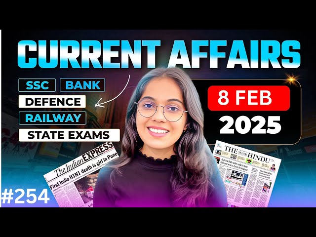 8 February 2025 Current Affairs I Daily Current Affairs I Current Affairs Today I by Nikita Ma,am