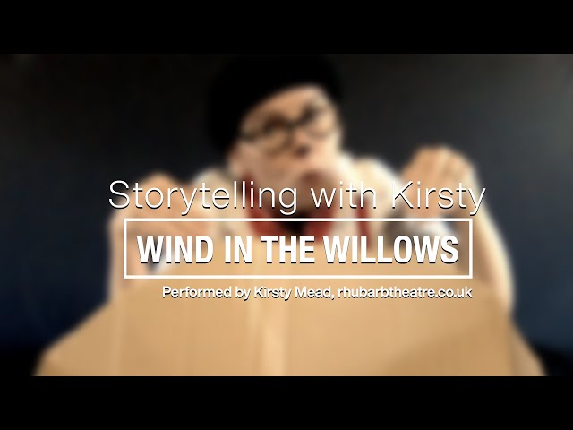 Storytelling with Kirsty: Wind in the Willows