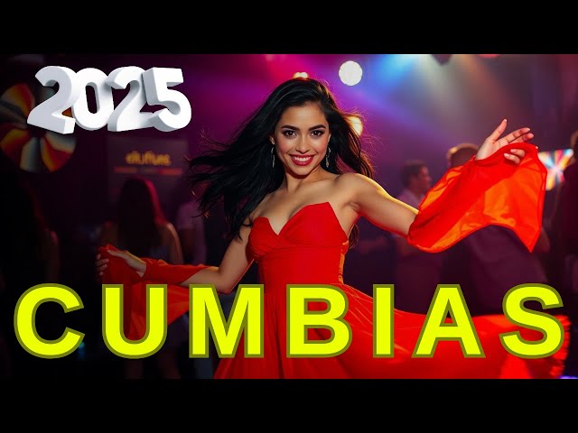 ⚡CUMBIAS SONIDERAS LO MEJOR DEL AÑO 2025🎊MIX IMPERDIBLE PARA BAILAR🎶💃