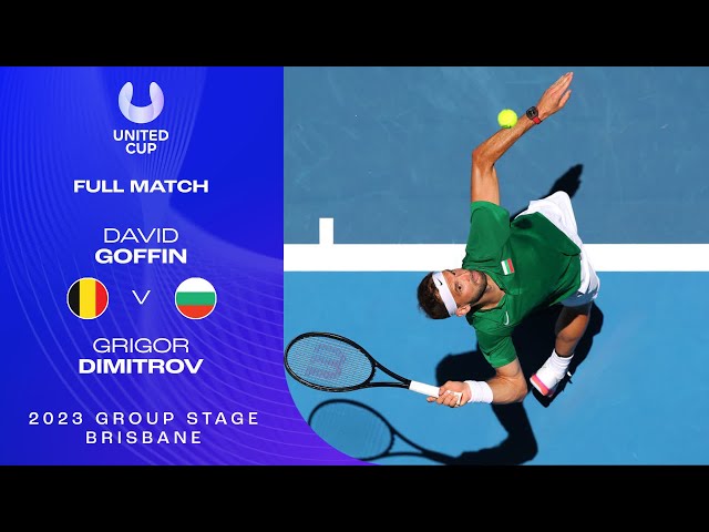 David Goffin v Grigor Dimitrov Full Match | United Cup 2023 Group A