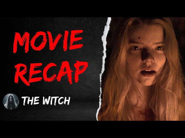 The Witch (2015) Movie Recap + Explained