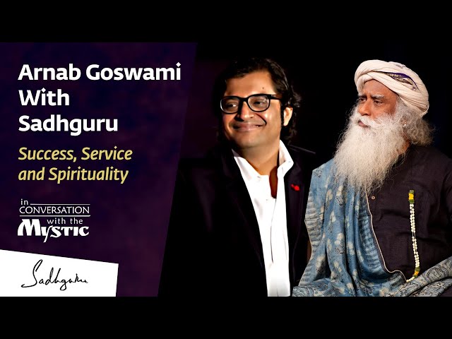 Arnab Goswami With Sadhguru Jaggi Vasudev - In Conversation with the Mystic