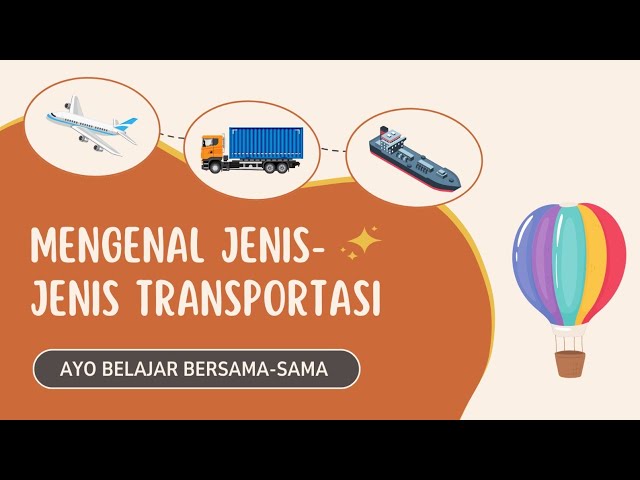 Teori Jenis Transportasi: Serta Tips Memilih Menggunakan Agar Meminimalisir Kerugian