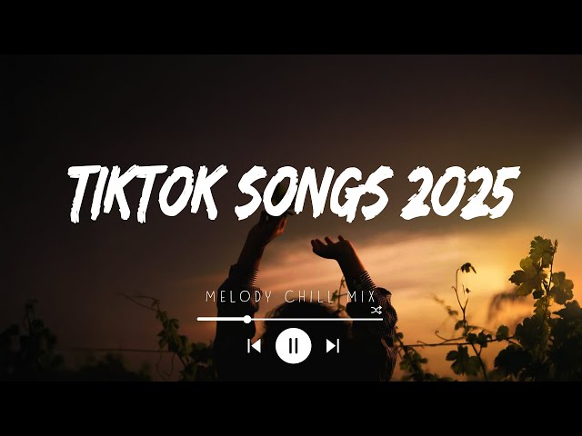 Tiktok songs 2025 playlist ~  Best tiktok songs 2025 ~ Trending songs latest (English Sad Songs)