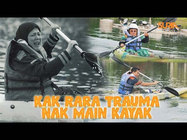 Goy Tak Goy? : Kak Rara Trauma Nak Main Kayak