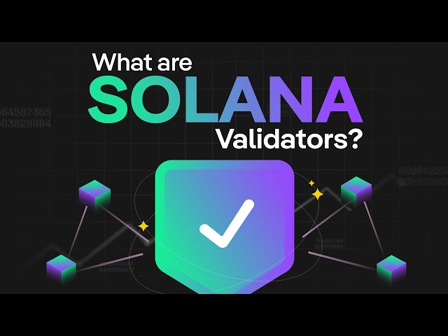 How to Stake SOL for Passive Income: Solana’s Validator Network Explained