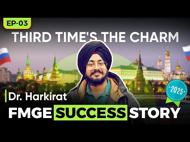 FMGE Success Story 2025 | Dr. Harkirat | MBBS in Russia | OrSMU | Rus Education