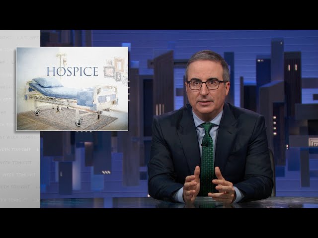 Hospice: Last Week Tonight with John Oliver (HBO)