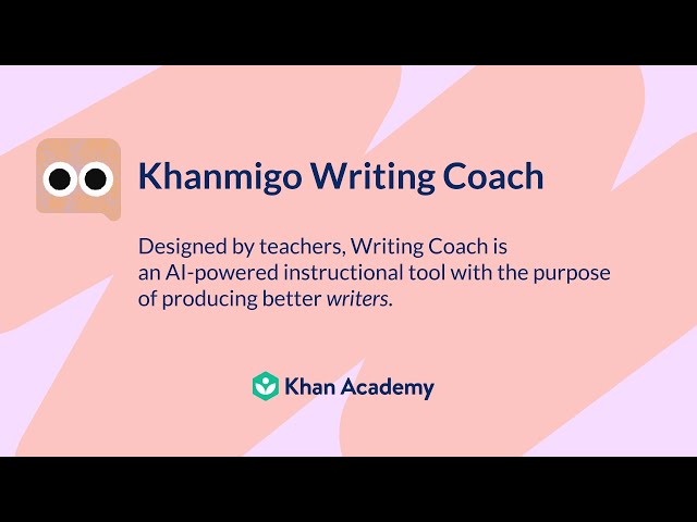 Khanmigo Writing Coach