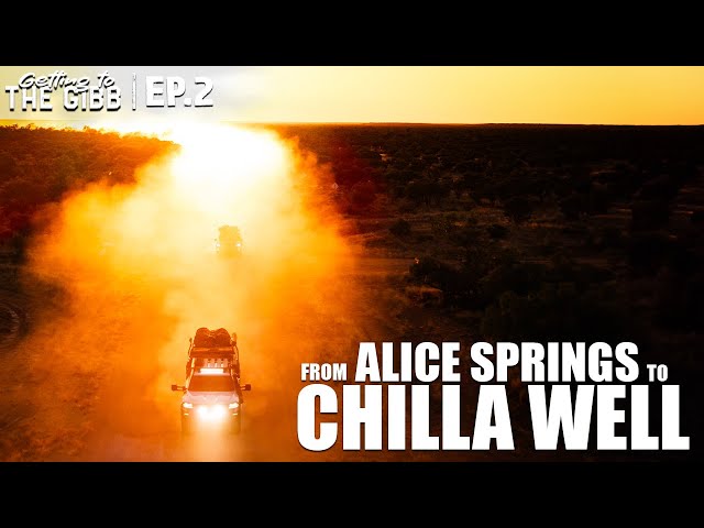 Alice Springs to Chilla Well | Getting to the Gibb Episode 2