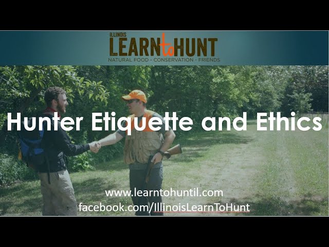 Hunter Etiquette and Ethics