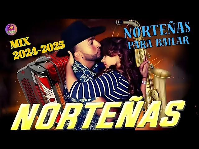 Las Norteñas Más Chingonas del2024-2025 🪗Cumbias Norteñas Mix 💃🏽💫 Norteñas Para Bailar Mix 2024-2025