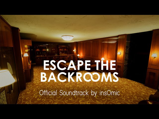 Escape the Backrooms OST - Snackroosic