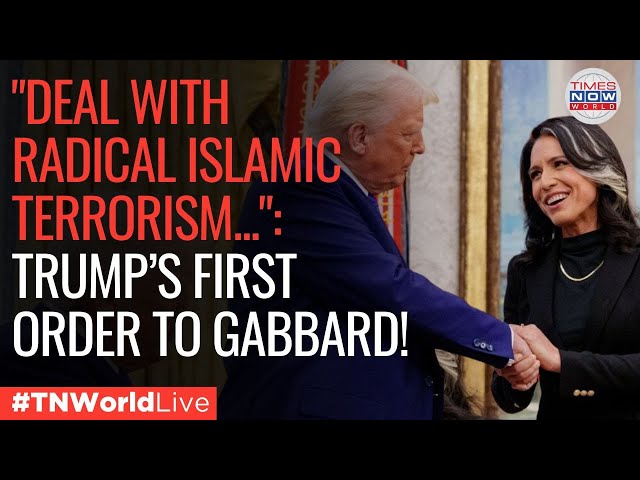 LIVE: Gabbard Takes Charge: Trump Lays Out First Directive! | Times Now World LIVE