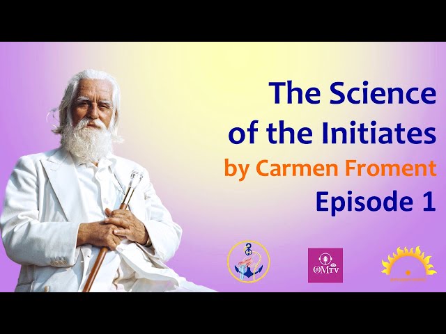 The Science of the Initiates by Carmen Froment