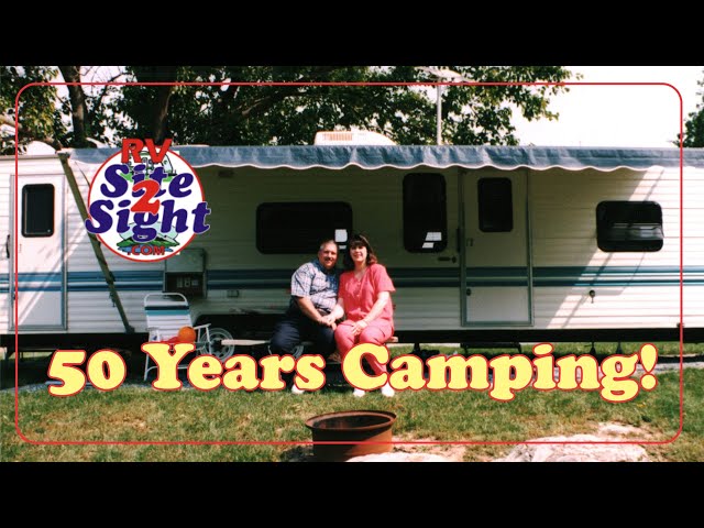 Our 50 Year History of Camping!