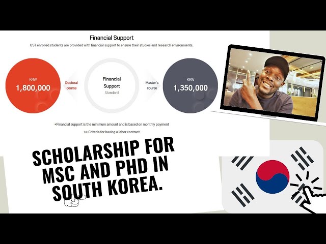 KOREA NATIONAL UNIVERSITY OF SCIENCE AND TECHNOLOGY SCHOLARSHIP. (UST)