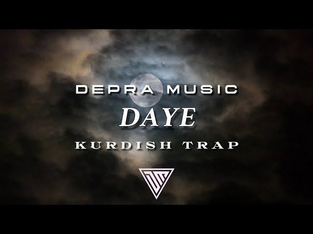 Depra Music - Daye | KURDİSH TRAP |