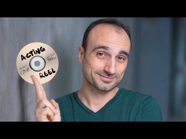 HOW TO MAKE THE BEST ACTING REEL POSSIBLE - Essential tips on how to impress casting directors