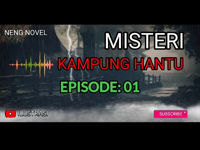 Episode.01 misteri kampung hantu ‼️ cerita novel misteri