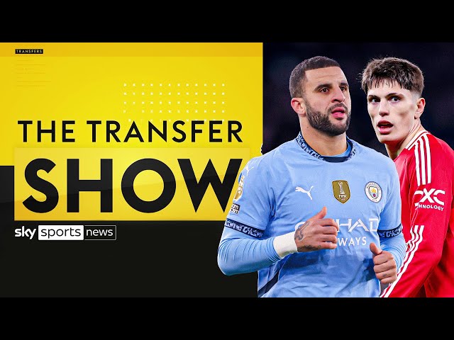 Walker's Milan move edges closer & Chelsea's interest for Garnacho intensifies | Transfer Talk LIVE!