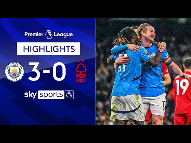 City get BACK to winning ways! ✅ | Man City 3-0 Nottingham Forest | Premier League Highlights