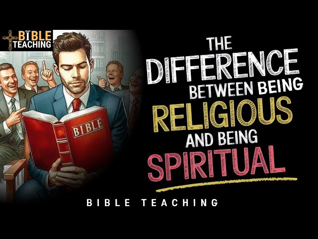 Religious vs. Spiritual: 10 Key Differences You MUST Know! (Bible Study)