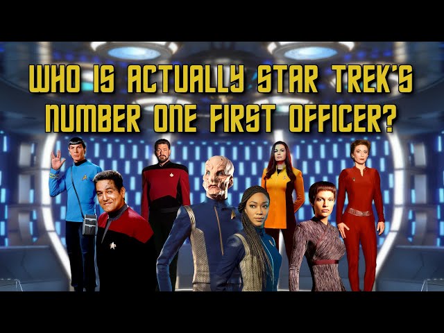 Who Is Actually Star Trek’s Number One First Officer?