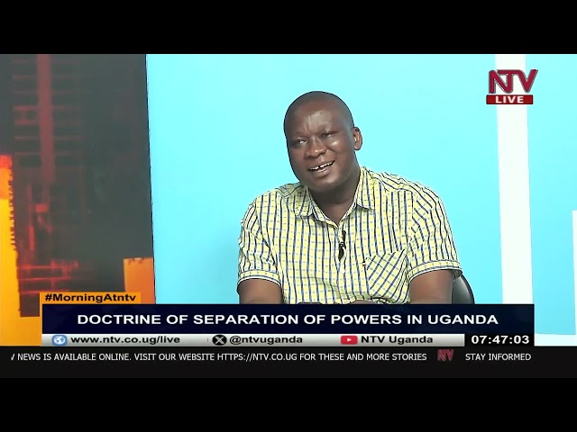 Doctrine of separation of powers in Uganda | MorningAtNTV