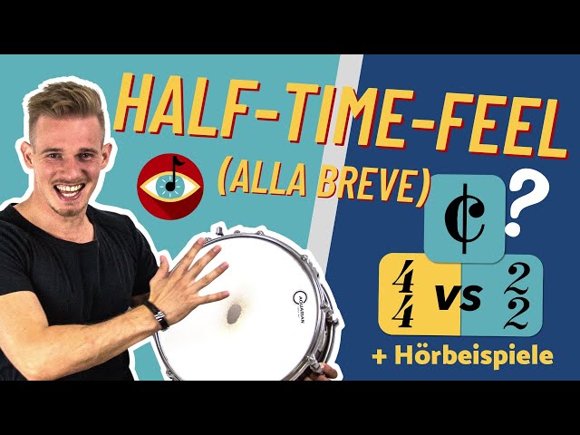 Der 2/2-TAKT - HALF-TIME-FEEL (Alla Breve) - easy erklärt! (inkl. Hörbeispiele)